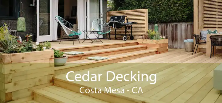 Cedar Decking Costa Mesa - CA