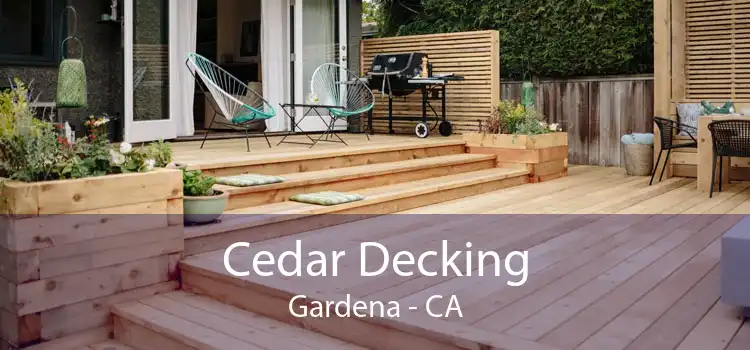 Cedar Decking Gardena - CA