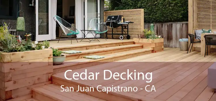 Cedar Decking San Juan Capistrano - CA