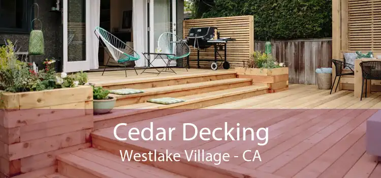 Cedar Decking Westlake Village - CA