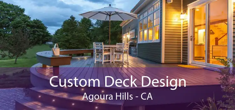 Custom Deck Design Agoura Hills - CA