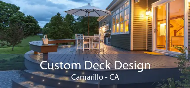 Custom Deck Design Camarillo - CA