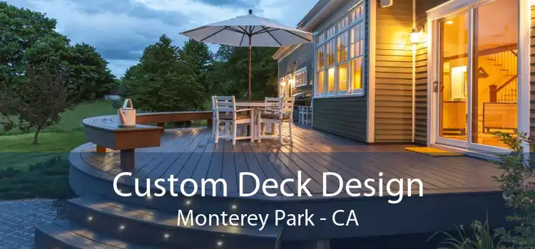 Custom Deck Design Monterey Park - CA