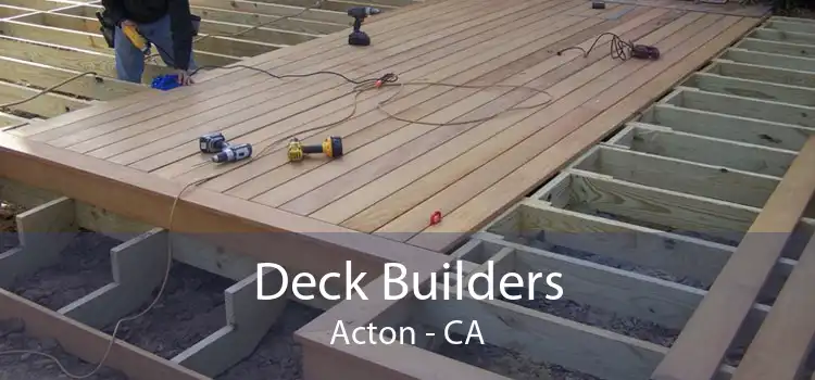 Deck Builders Acton - CA