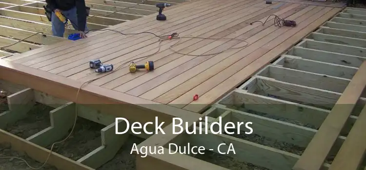 Deck Builders Agua Dulce - CA