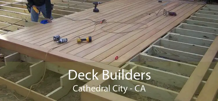 Deck Builders Cathedral City - CA