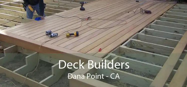 Deck Builders Dana Point - CA