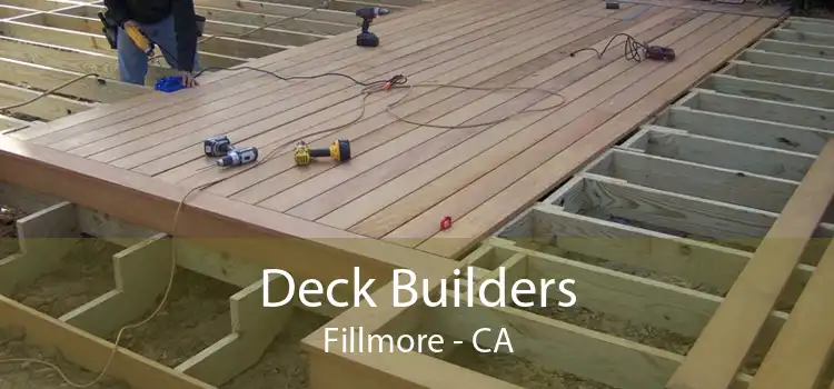 Deck Builders Fillmore - CA