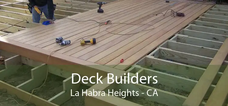 Deck Builders La Habra Heights - CA