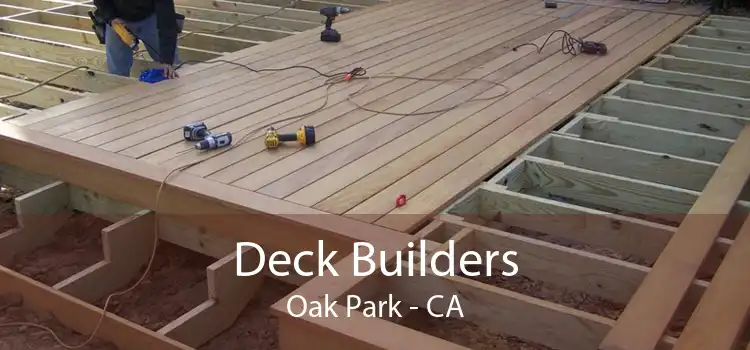 Deck Builders Oak Park - CA