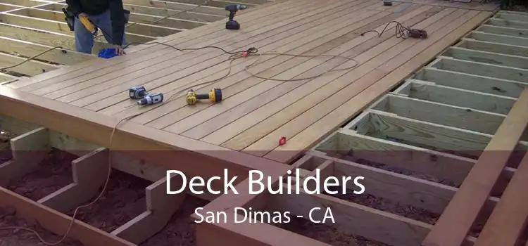 Deck Builders San Dimas - CA