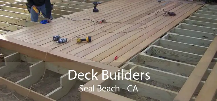 Deck Builders Seal Beach - CA