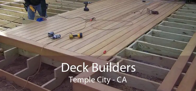 Deck Builders Temple City - CA