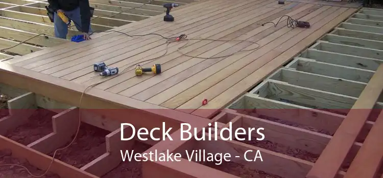 Deck Builders Westlake Village - CA