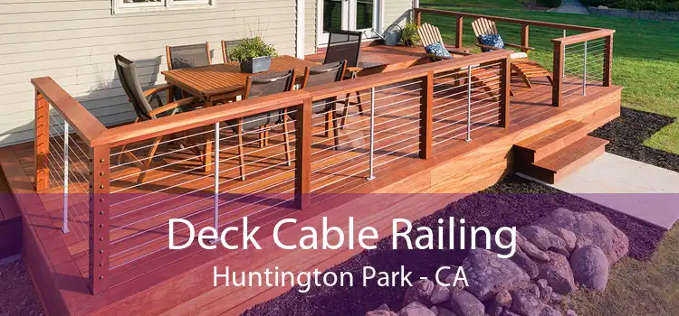 Deck Cable Railing Huntington Park - CA