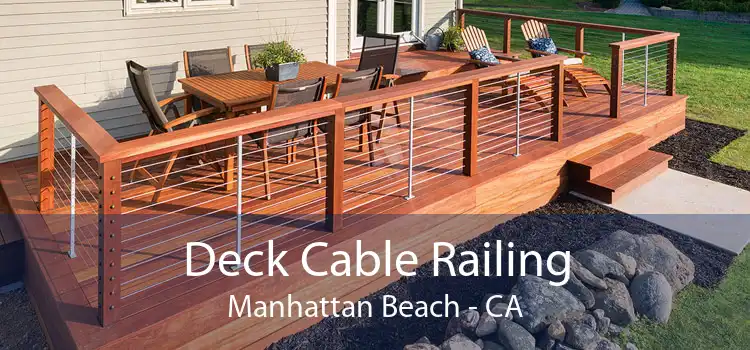 Deck Cable Railing Manhattan Beach - CA