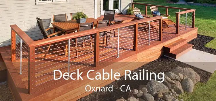 Deck Cable Railing Oxnard - CA