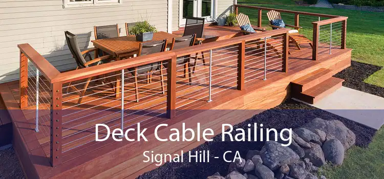 Deck Cable Railing Signal Hill - CA