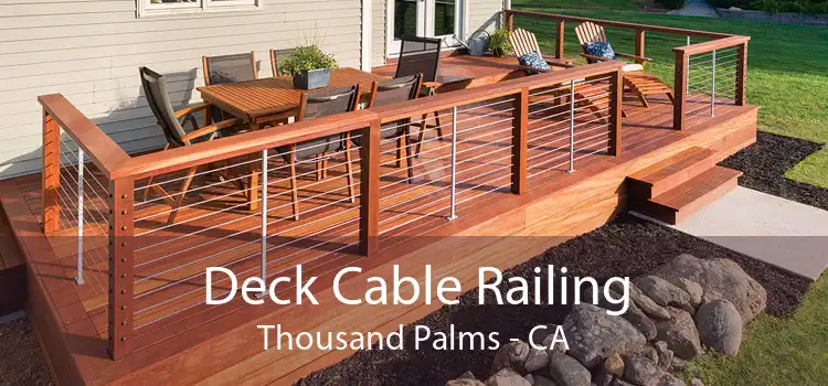 Deck Cable Railing Thousand Palms - CA