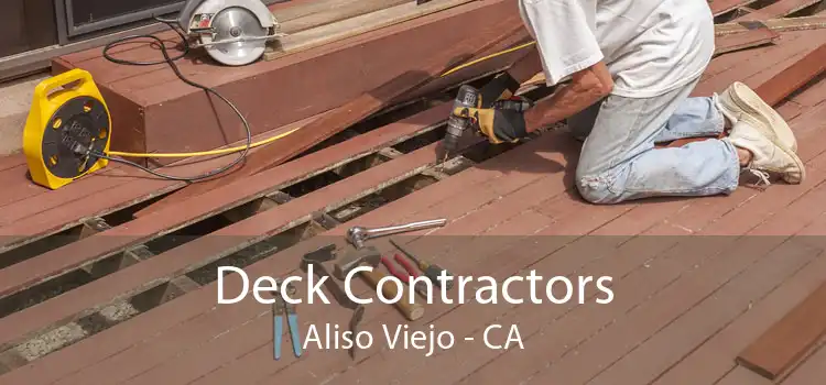 Deck Contractors Aliso Viejo - CA