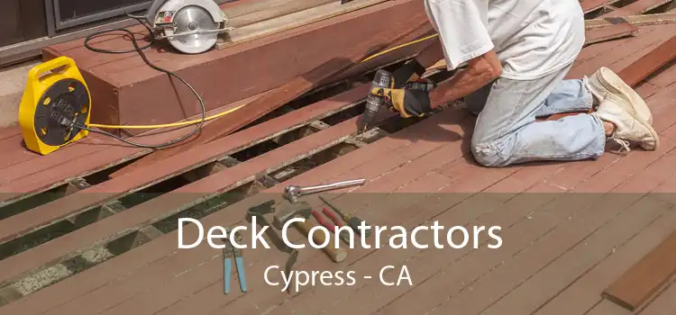 Deck Contractors Cypress - CA