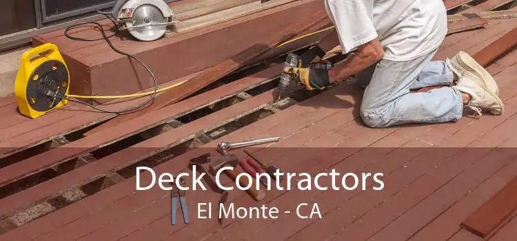 Deck Contractors El Monte - CA