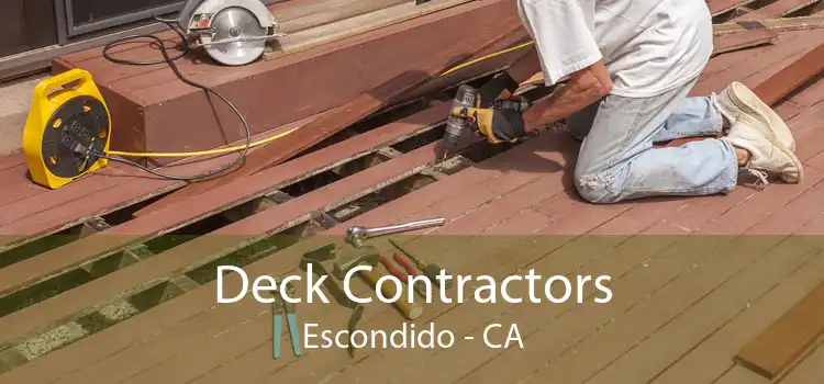 Deck Contractors Escondido - CA