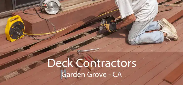 Deck Contractors Garden Grove - CA