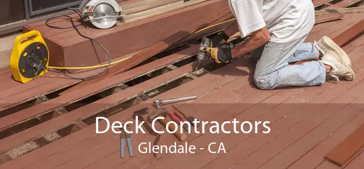 Deck Contractors Glendale - CA