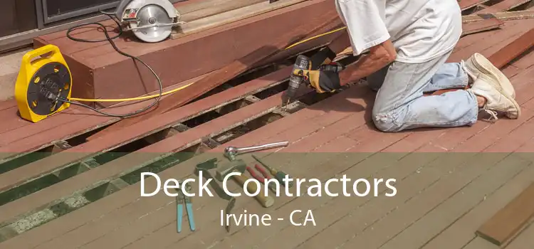 Deck Contractors Irvine - CA