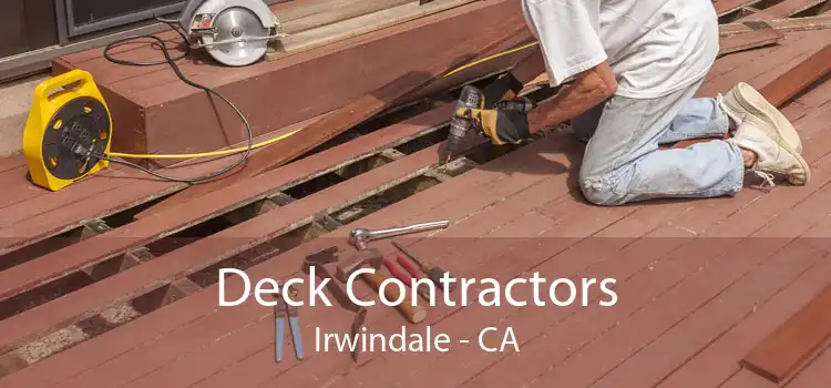 Deck Contractors Irwindale - CA