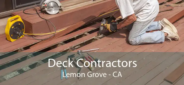 Deck Contractors Lemon Grove - CA