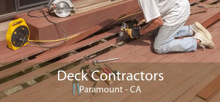 Deck Contractors Paramount - CA