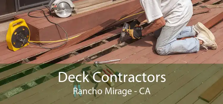 Deck Contractors Rancho Mirage - CA