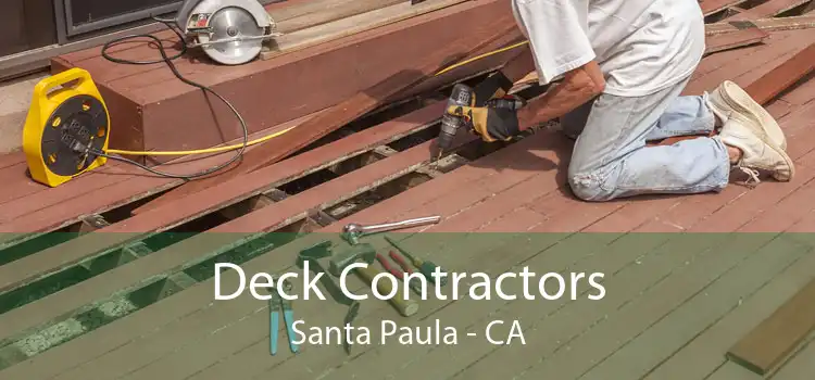 Deck Contractors Santa Paula - CA