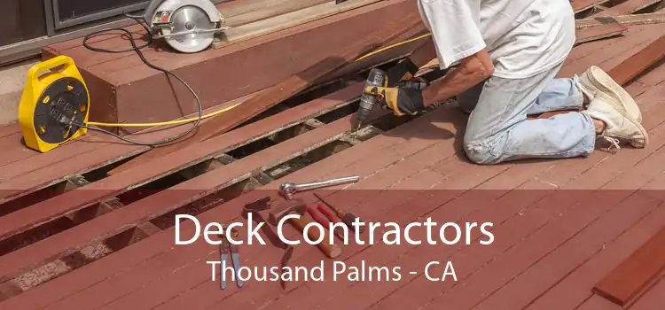 Deck Contractors Thousand Palms - CA