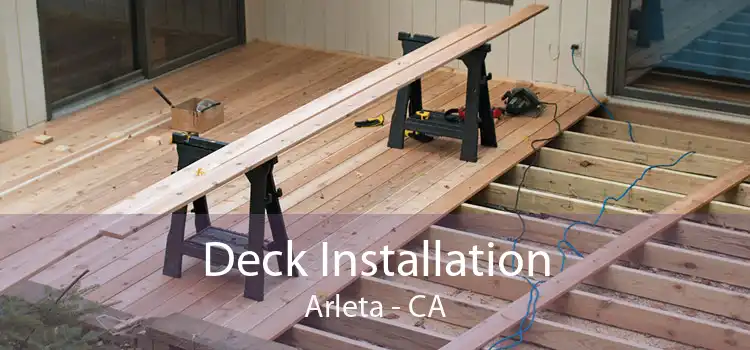 Deck Installation Arleta - CA