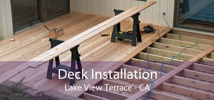 Deck Installation Lake View Terrace - CA