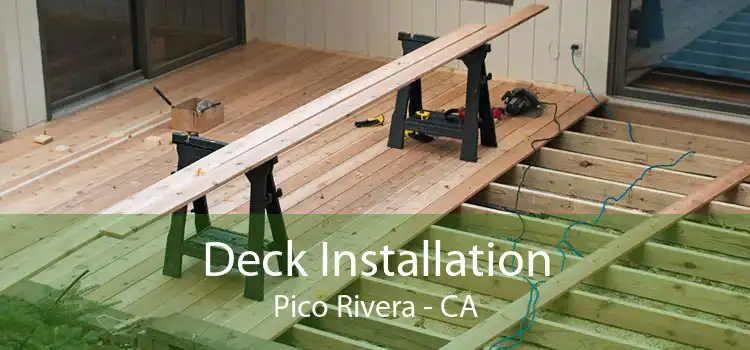 Deck Installation Pico Rivera - CA