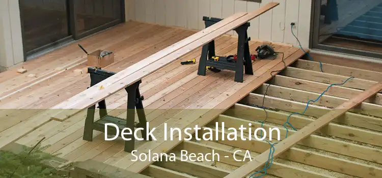 Deck Installation Solana Beach - CA