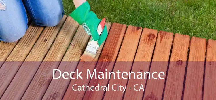 Deck Maintenance Cathedral City - CA