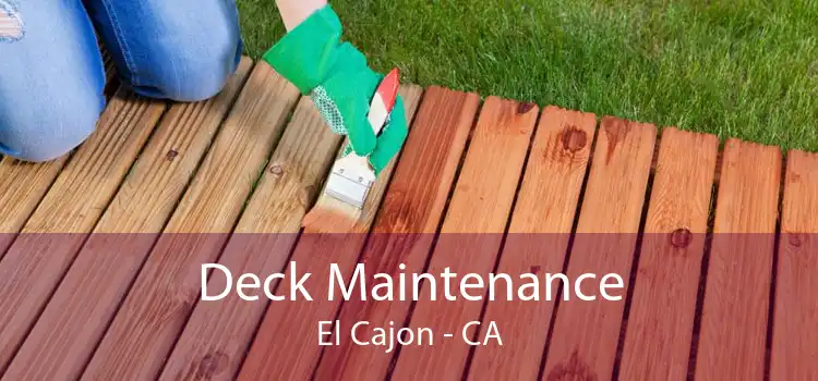 Deck Maintenance El Cajon - CA