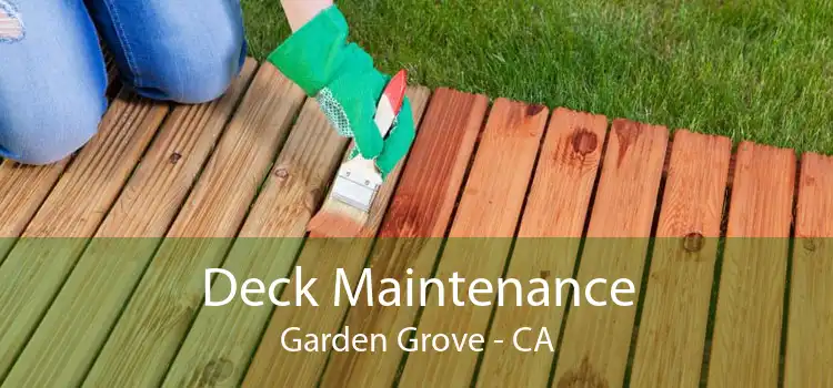 Deck Maintenance Garden Grove - CA