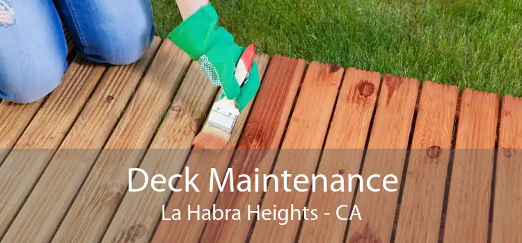 Deck Maintenance La Habra Heights - CA