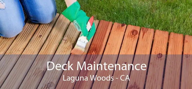 Deck Maintenance Laguna Woods - CA