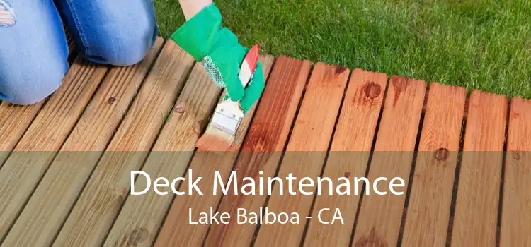 Deck Maintenance Lake Balboa - CA