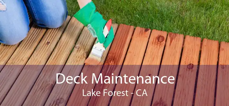 Deck Maintenance Lake Forest - CA