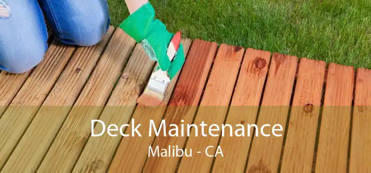 Deck Maintenance Malibu - CA