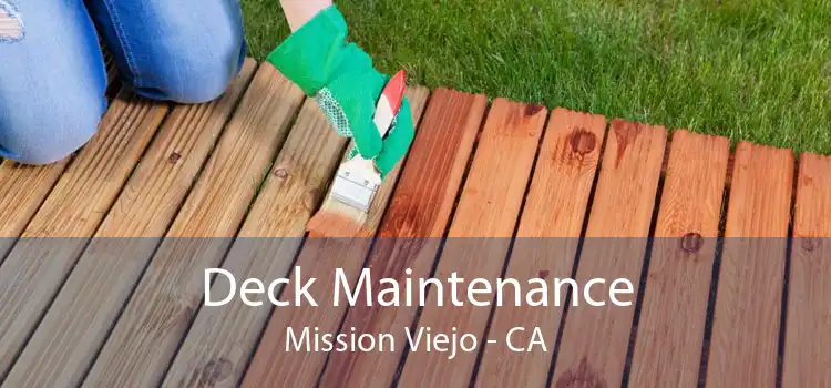 Deck Maintenance Mission Viejo - CA