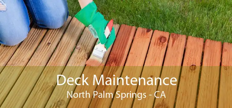 Deck Maintenance North Palm Springs - CA